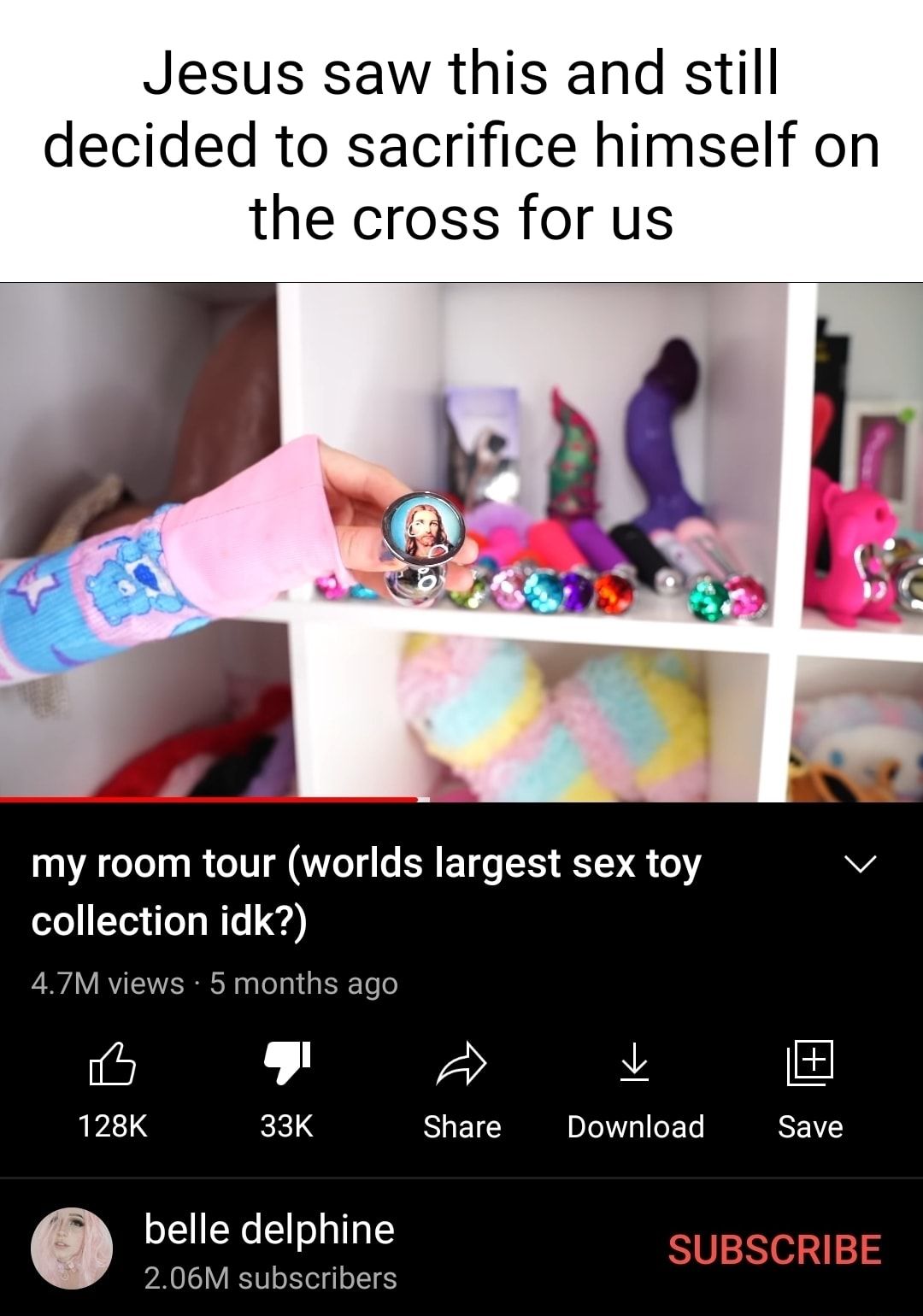 Jesus saw this and still decided to sacrifice himself on the cross for us my room tour worlds largest sex toy collection idk oAV RVISVE R R g oa da STe o s 9 2 L 128K KK Share Download REVE belle delphine SUBSCRIBE 206M subscribers