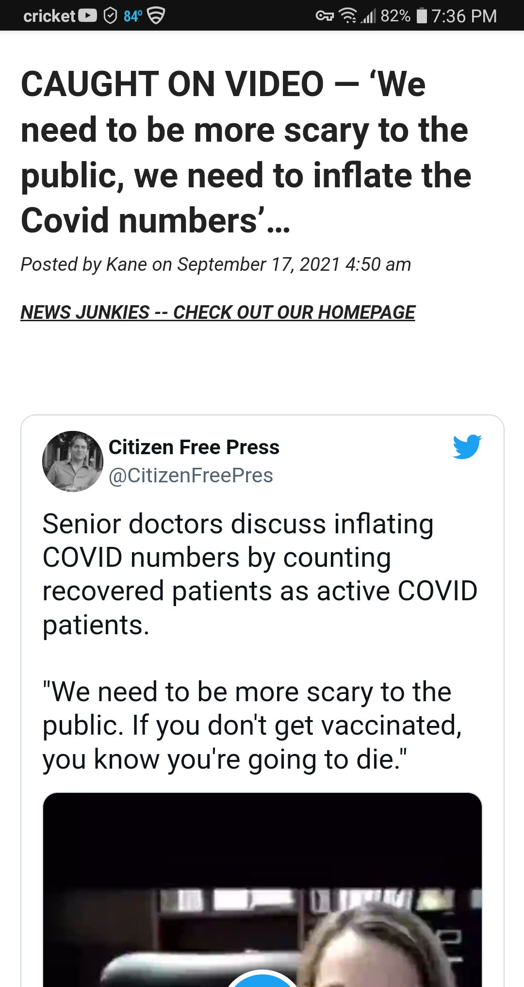 cricket 84S e 4 82 W 736 PM CAUGHT ON VIDEO We need to be more scary to the public we need to inflate the e Covid numbers Posted by Kane on September 17 2021 450 am NEWS JUNKIES CHECK OUT OUR HOMEPAGE Citizen Free Press L 4 Y CitizenFreePres Senior doctors discuss inflating COVID numbers by counting recovered patients as active COVID patients We need to be more scary to the public If you dont get 