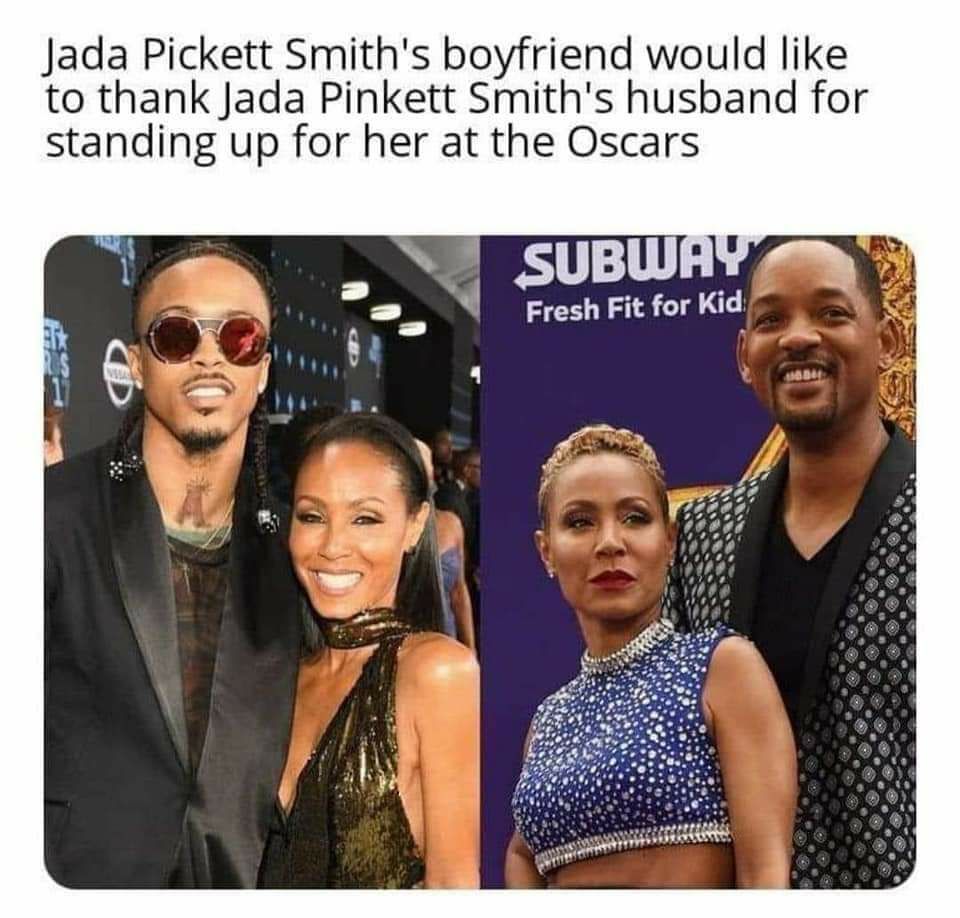 Jada Pickett Smiths boyfriend would like to thank Jada Pinkett Smiths husband for standing up for her at the Oscars SUBWHY W Fresh Fit for Kid