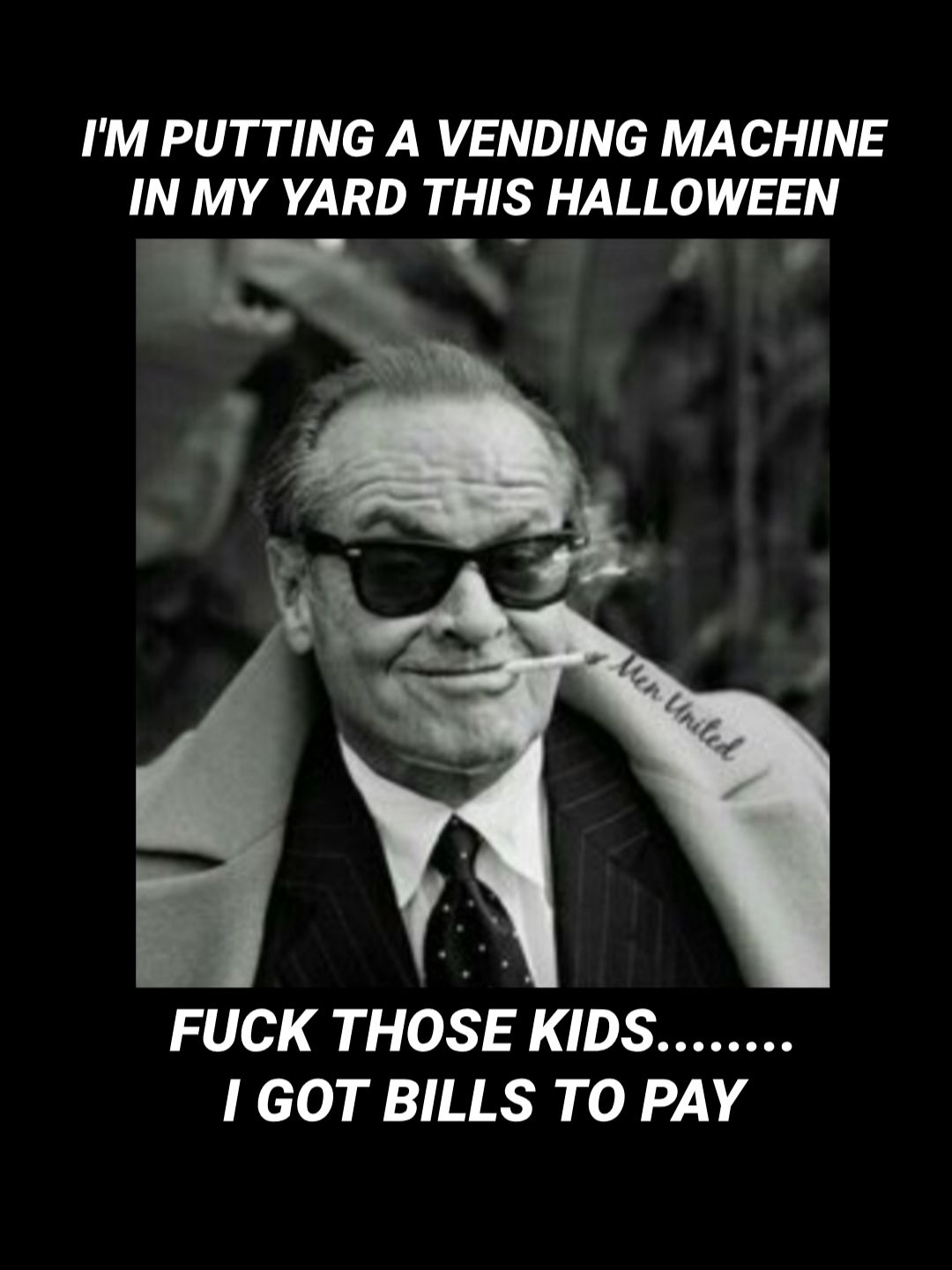 IM PUTTING A VENDING MACHINE IN MY YARD THIS HALLOWEEN FUCK THOSEKIDS I GOT BILLS TO PAY