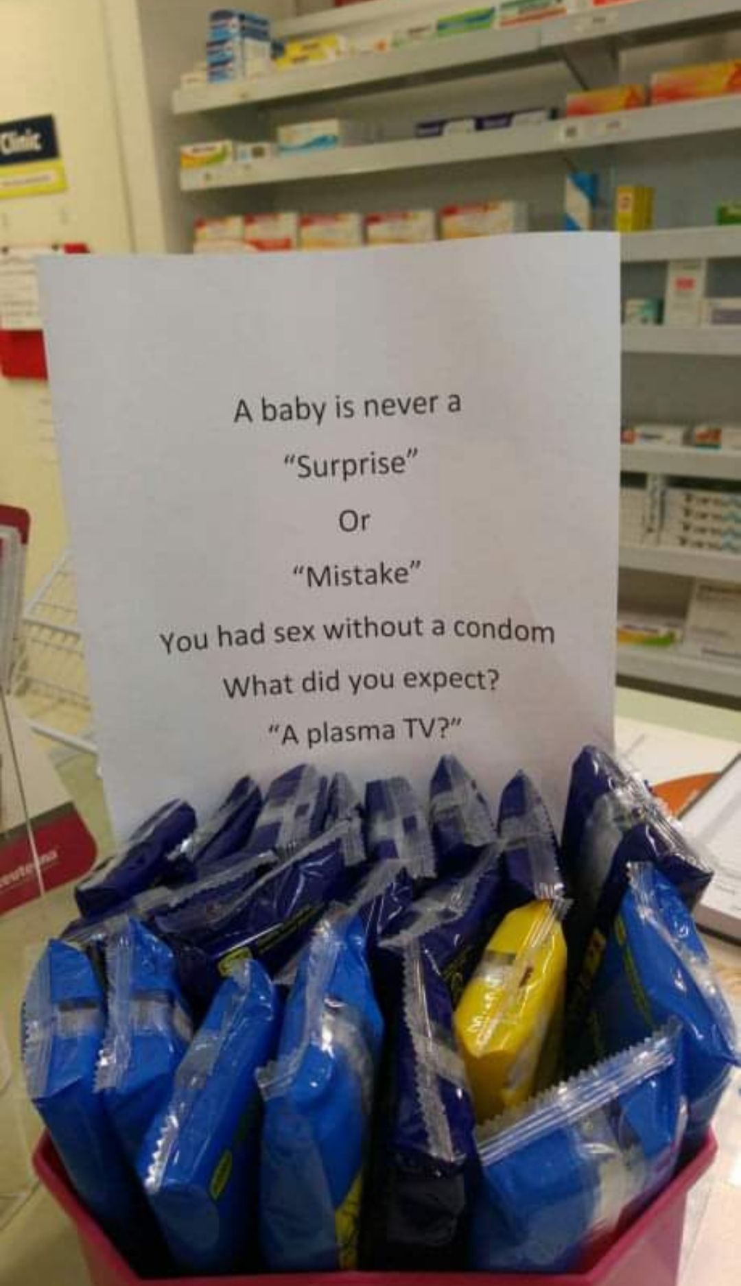 A baby is never a Surprise Or Mistake you had sex without a condom What did you expect A plasma TV