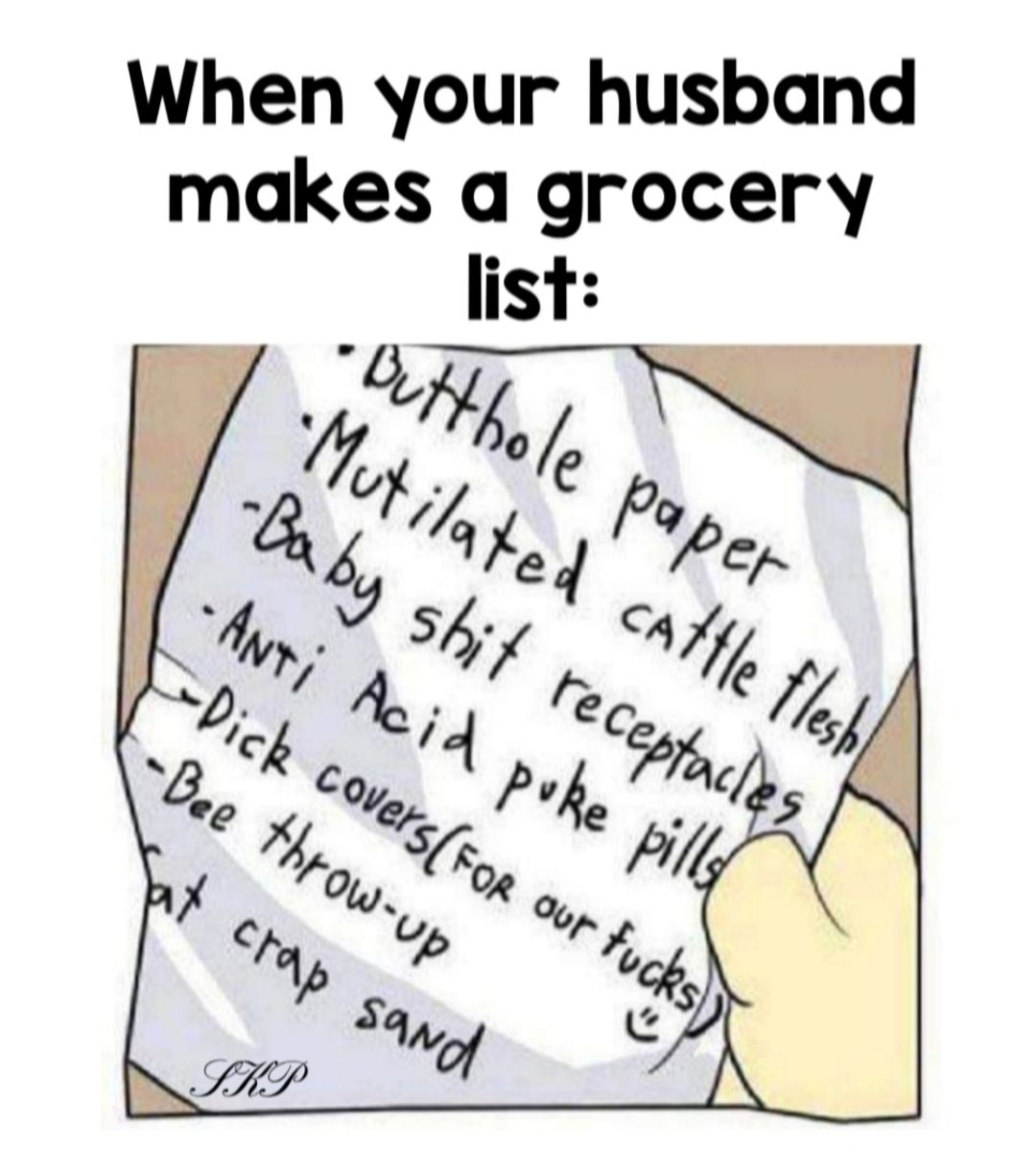 When your husband makes a grocery list _