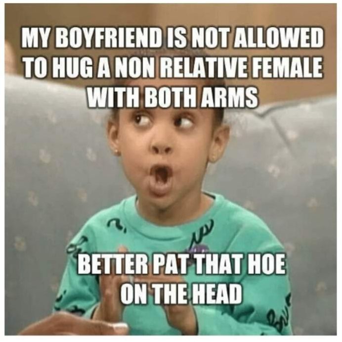 MY BOYFRIEND IS NOTALLOWED 10 HUG ANONRELATIVE FEMALE WITH BOTHARMS o nmin PAT TIIAT HOE nu THE nmnm T