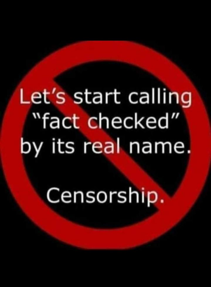 Lets start calling fact checked by its real name Censorship