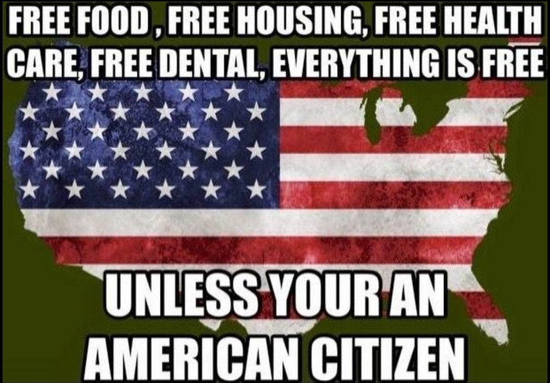 FREE FOOD FREE HOUSING FREE HEALTH CARE FREE BENTAl EVERYTHING IS FREE el 1Y 4 xR kK Kok K ok Kk R Kk K Kk Kk X IlNlESSYIIIIHAN AMERICAN CITIZEN