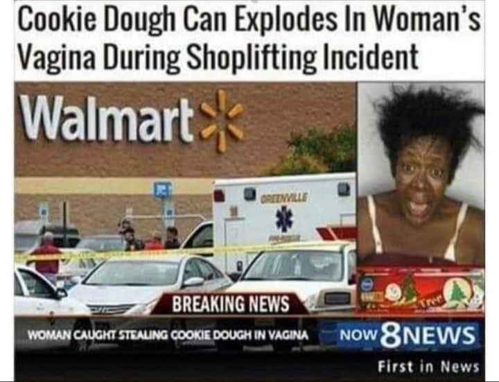 Cookie Dough Can Explodes In Womans Vagina During Shoplifting Incidf_nt B mmmmmvm NOW8NEWS First in News