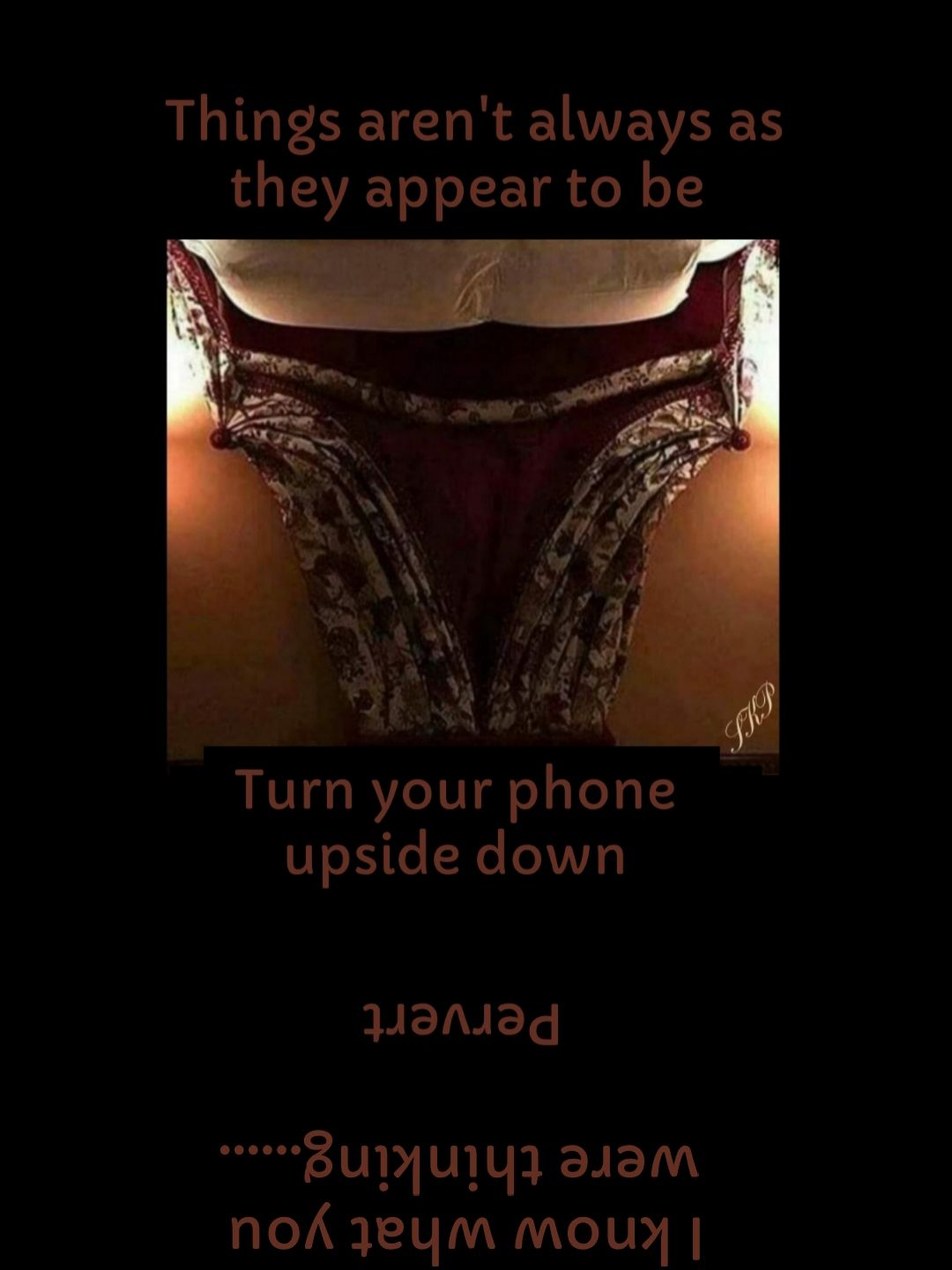 Things arent always as 1 SVET o LE R e R o Turn your phone upside down 14aniad BUMULH 31aM noA Jeym mou