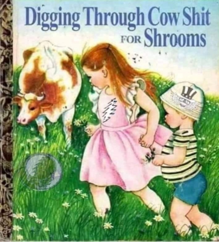 Digging Through Cow Shit FOR Shroom