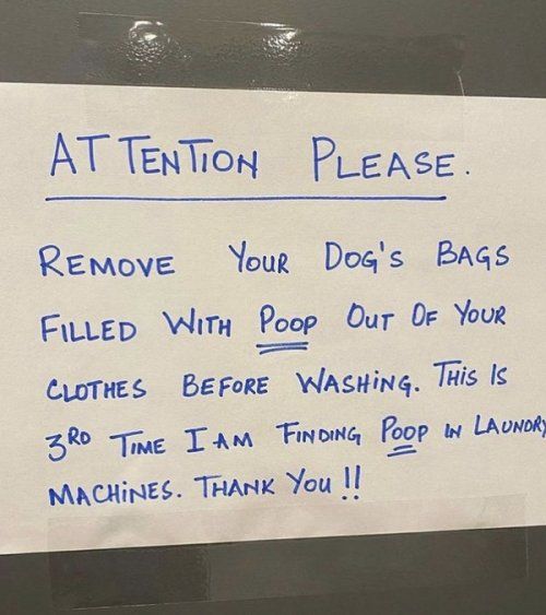 Remove Your Dogs BAGS Fwrep Wity Poop Our Of Your CuoTes BeFoRE WASHiNG THIS I szb Tive TAM TFinoiNG PCUP i LAowok CcHines TRANK You Il NA