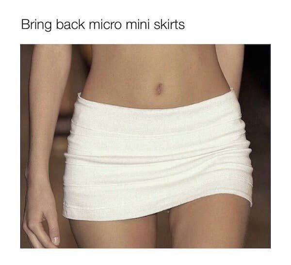 Bring back micro mini skirts