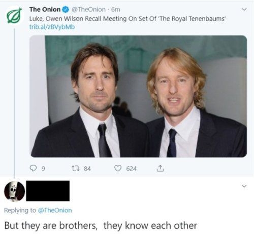 The Onion TheOnion 6 Luke Owen Wilson Recall Meeting On Set Of The Royal Tenenbaums tribalzBVybMb But they are brothers they know each other