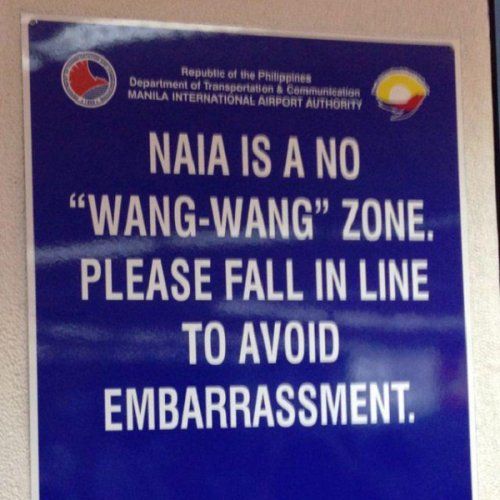 NAIAIS A NO WANG WANG ZONE PLEASE FALL IN LINE TOAVOID EMBARRASSM