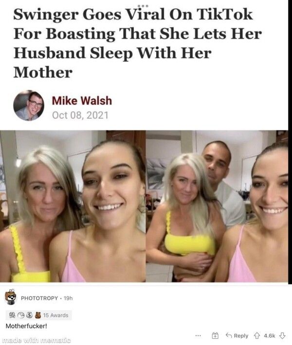 Swinger Goes Viral On TikTok For Boasting That She Lets Her Husband Sleep With Her Mother Mike Walsh Oct 08 2021 ABE B 15 Averds Motherfucker 0 Creply O sk