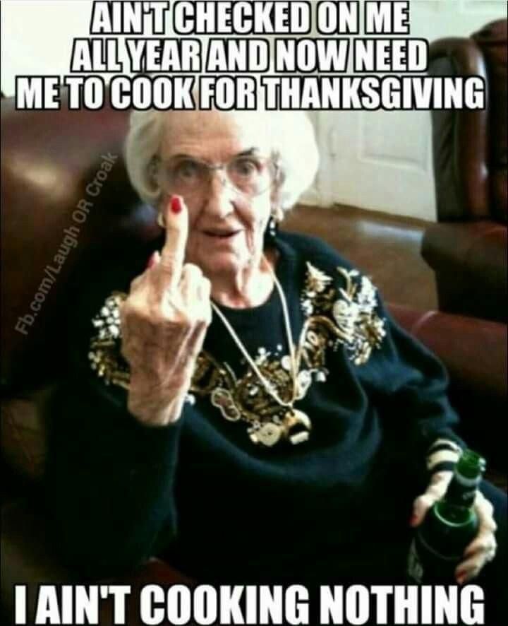 T METOCOOKFOR TIIAHISGIUIIIG IAINT COOKING NOTHING