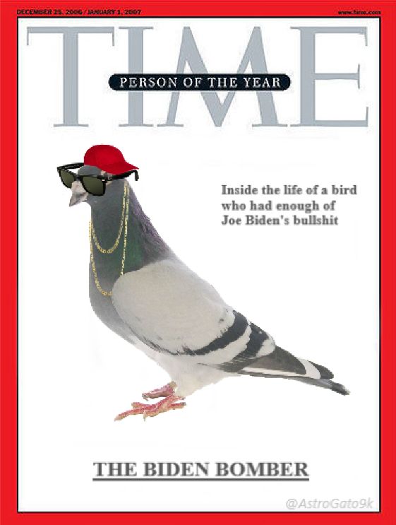 Inside the life of a bird who had enough of Joe Bidens bullshit THE BIDEN BOMBER