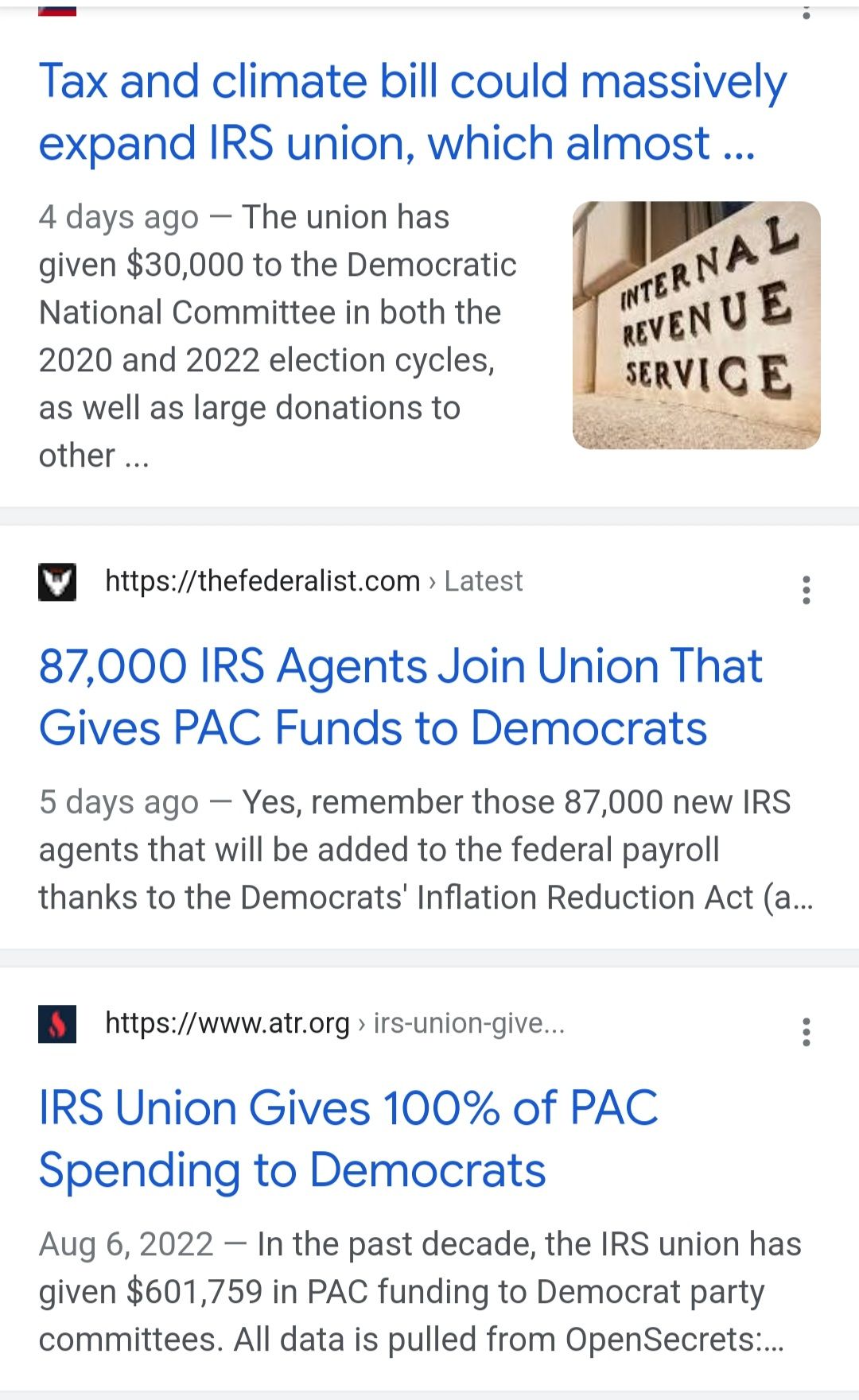 Tax and climate bill could massively expand IRS union which almost 4 days ago The union has given 30000 to the Democratic National Committee in both the 2020 and 2022 election cycles as well as large donations to other httpsthefederalistcom Latest 3 87000 IRS Agents Join Union That Gives PAC Funds to Democrats 5 days ago Yes remember those 87000 new IRS agents that will be added to the federal pay