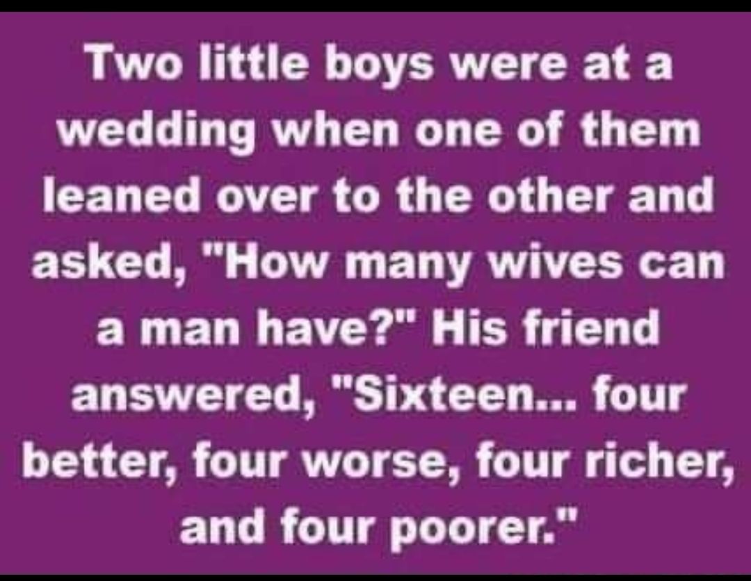 ALR ACR TOTERNTET C1 wedding when one of them CENELROCI SCR GERI GET gE asked How many wives can ENGEL EV r al TER CHT answered Sixteen four TA CIA CITT TTT EM CT lg ELD RIT To LT A