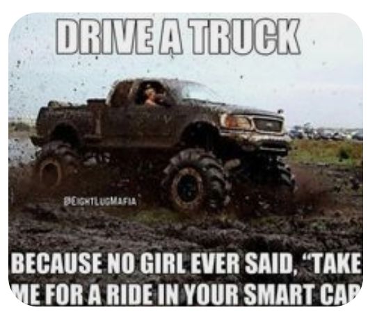 ULME UTHDER BECAUSE NO GIRL EVER SAID TAKE JE FOR A RIDE IN YOUR SMART CAE