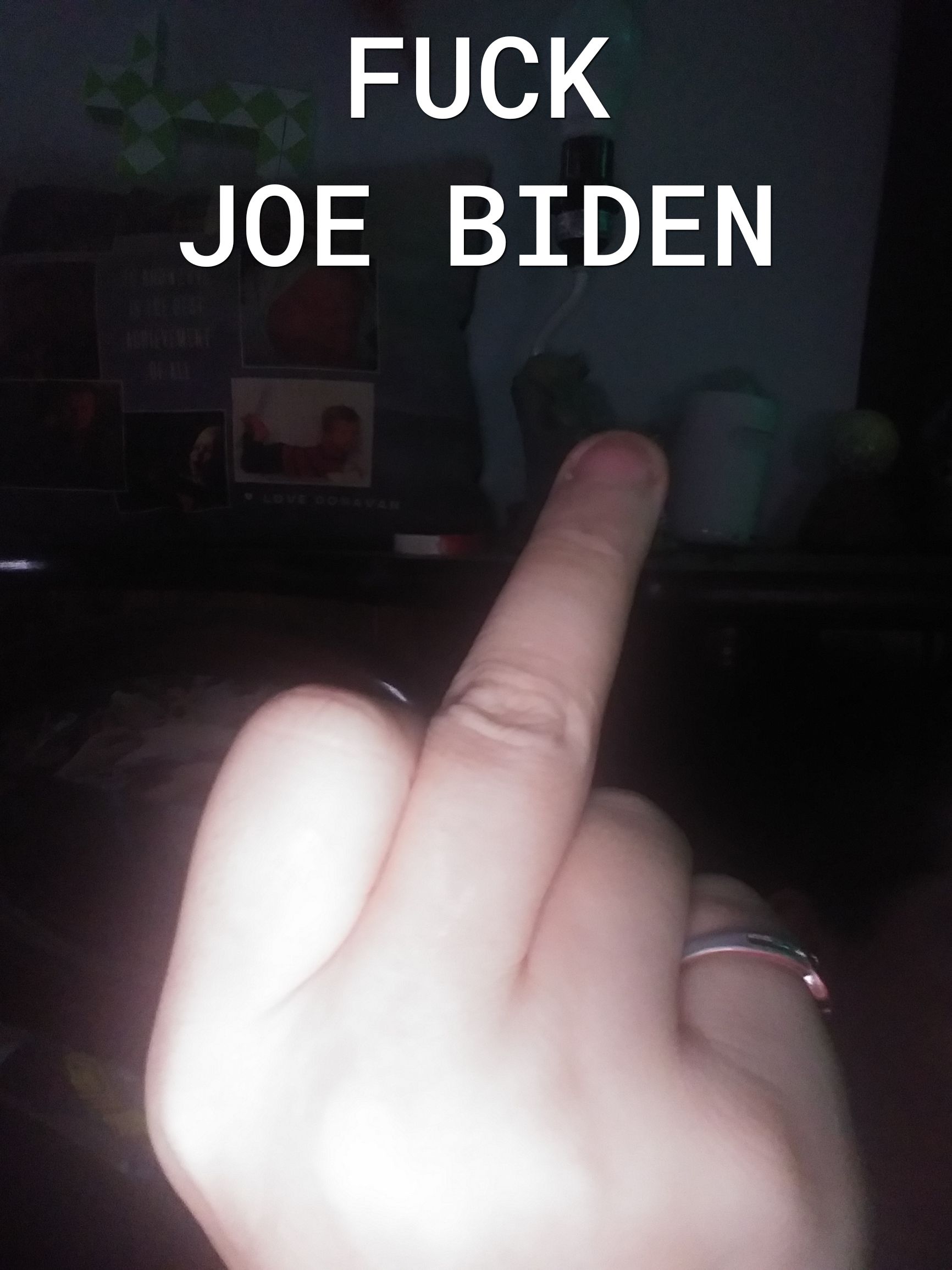 FUCK JOE BIDEN