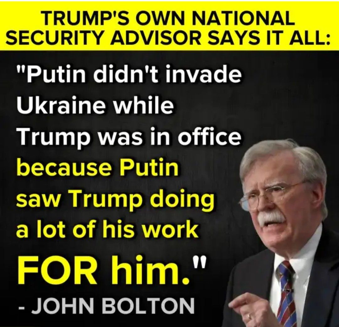 TRUMPS OWN NATIONAL SECURITY ADVISOR SAYS IT ALL Putin didnt invade S CILERLIE LLC LT AVE R e j g because Putin 4 saw Trump doing a lot of his work FOR him 6 b 4 plel N eRyel H ft