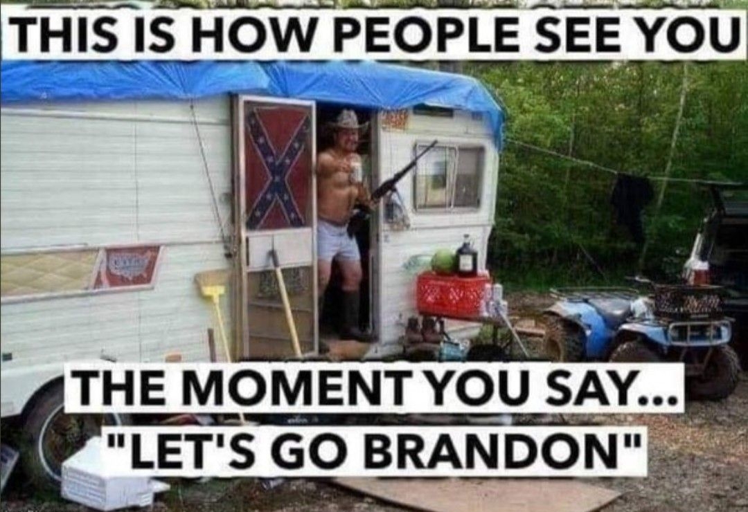 THIS IS HOW PEOPLE SEE YO THE MOMENT YOU SAY LETS GO BRANDON