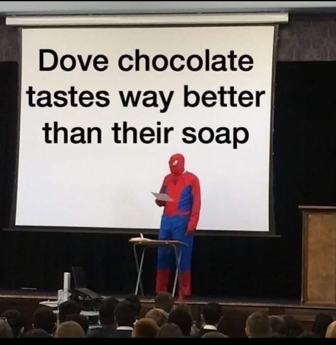 Dove chocolate tastes way better than their soap