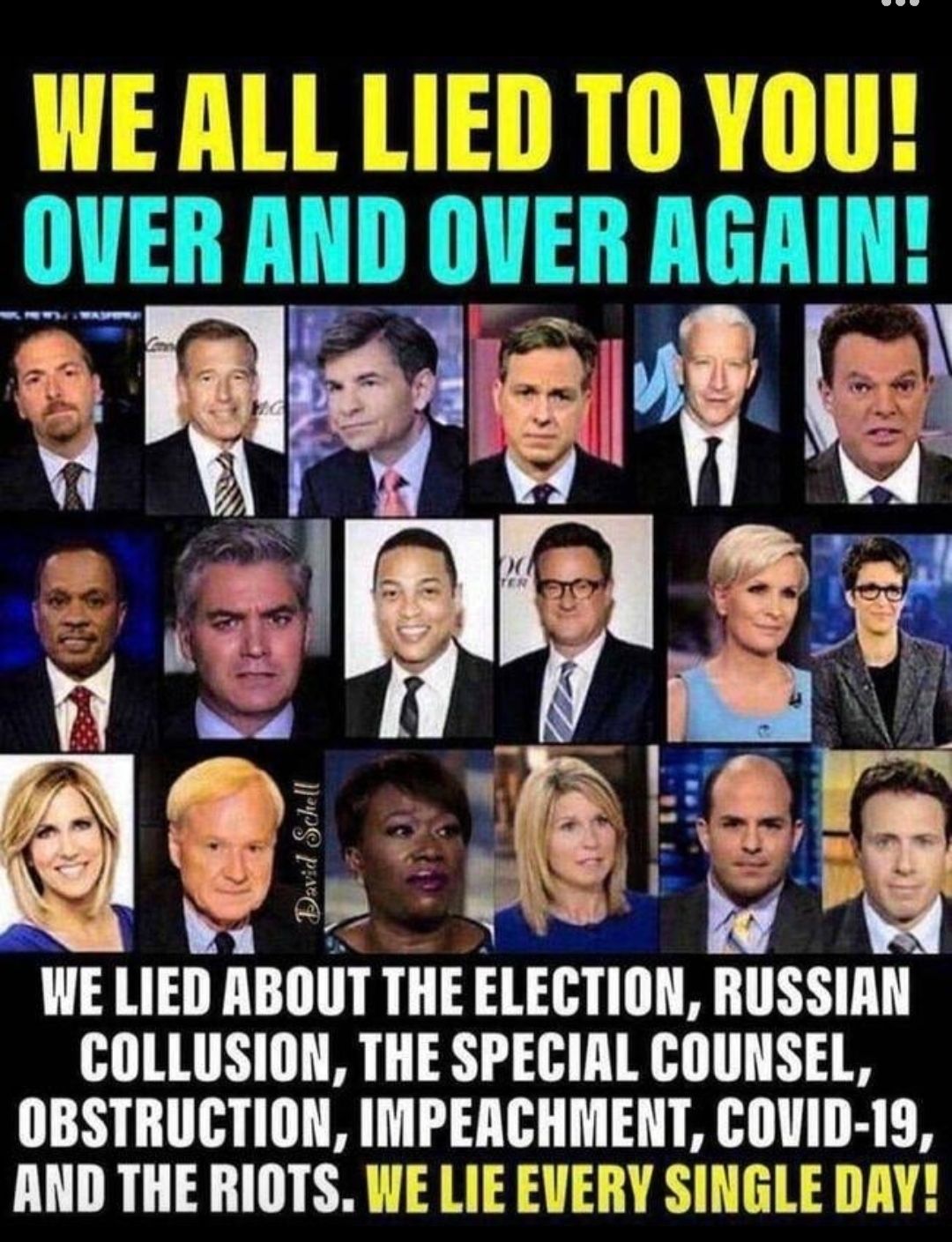 WE ALL LIED TO YOU u OVER AND OVER AGAIN ic oN py WE LIED ABOUT THE ELECTION RUSSIAN COLLUSION THE SPECIAL COUNSEL OBSTRUCTION IMPEACHMENT COVID 19 AND THE RIOTS WE LIE EVERY SINGLE DAY