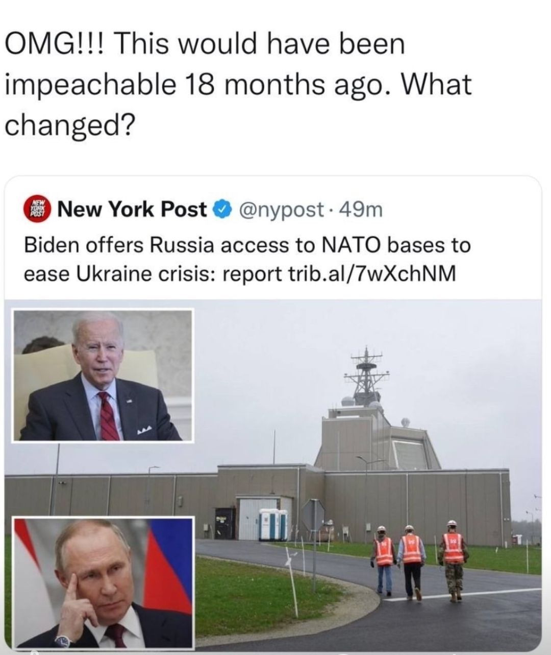 OMG This would have been impeachable 18 months ago What changed New York Post nypost 49m Biden offers Russia access to NATO bases to ease Ukraine crisis report tribal7wXchNM