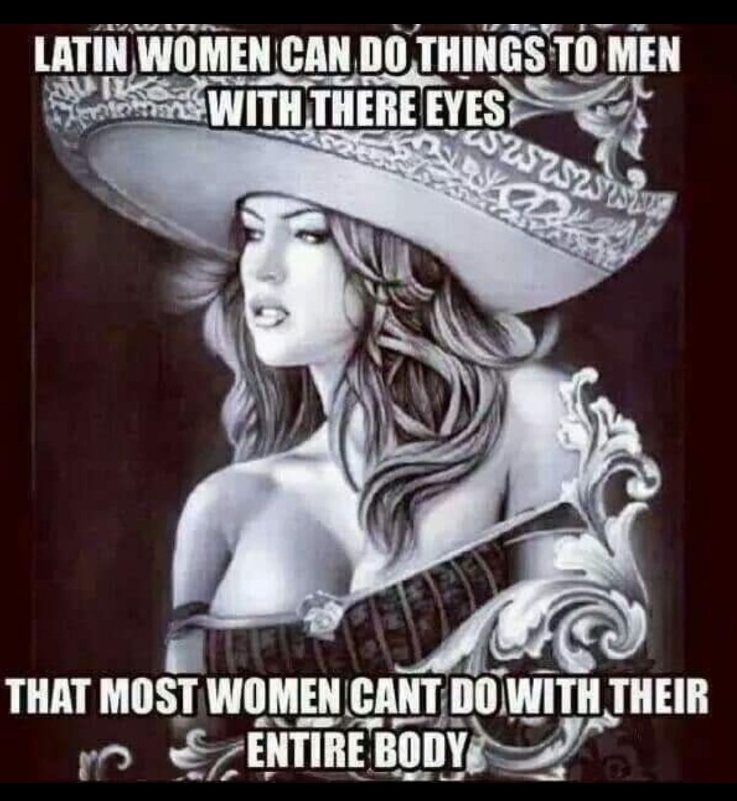 il g LATIN WOMEN CAN DO THIN L WiTH THERE WE i A THAT MOST WOMEN CANTDOWITHTHEIR o ENTIREBODVR s