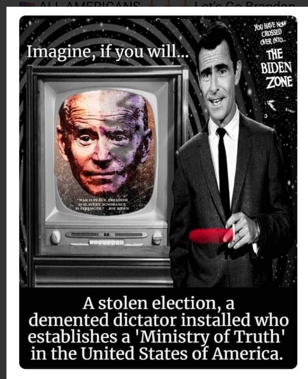 Irnagine_ if you wl A o s W le n o o demented dictator installed who establishes a Ministry of Truth in the United States of America