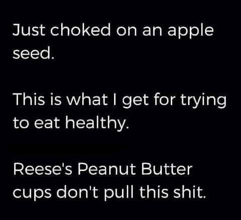 NV el gle o NelpR Ta Rz o o seed This is what get for trying to eat healthy RN S Ta 01l W uvTg cups dont pull this shit