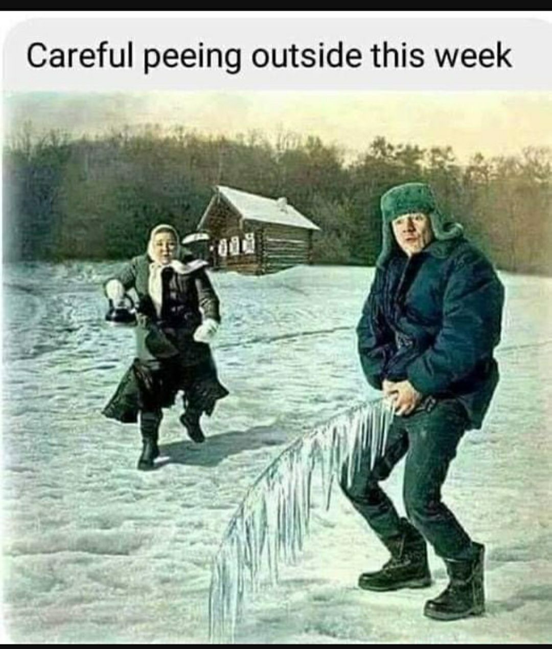 Careful peeing outside this week