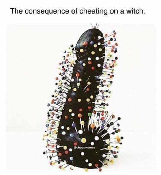 The consequence of cheating on a witch