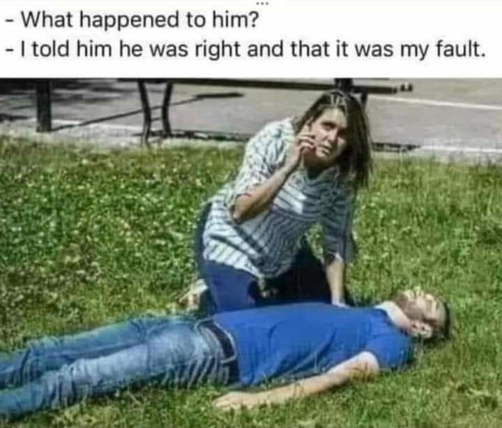 What happened to him told him he was right and that it was my fault