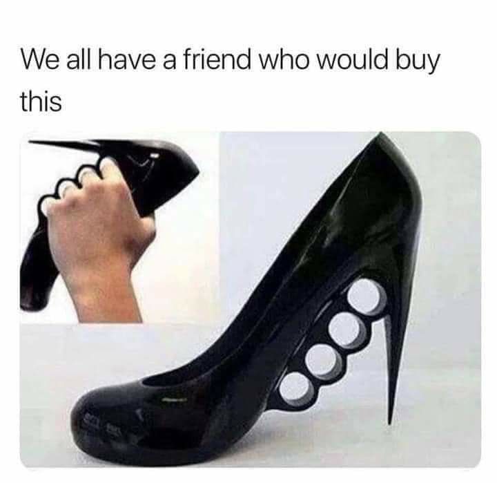 We all have a friend who would buy this