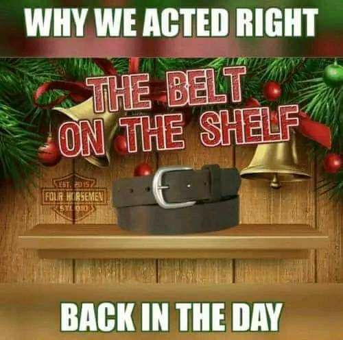 WHY WE ACTED RIGHT f BELT bl b AT i BACK IN THE DAY