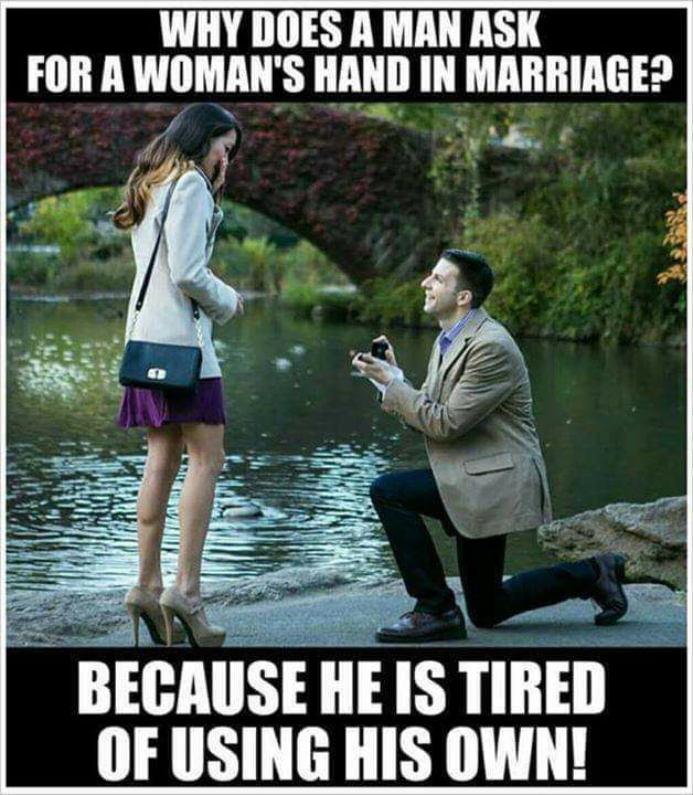 WHY DOES A MAN ASK FOR A WOMANS HAND IN MARRIAGE S N OF USING HIS OWN