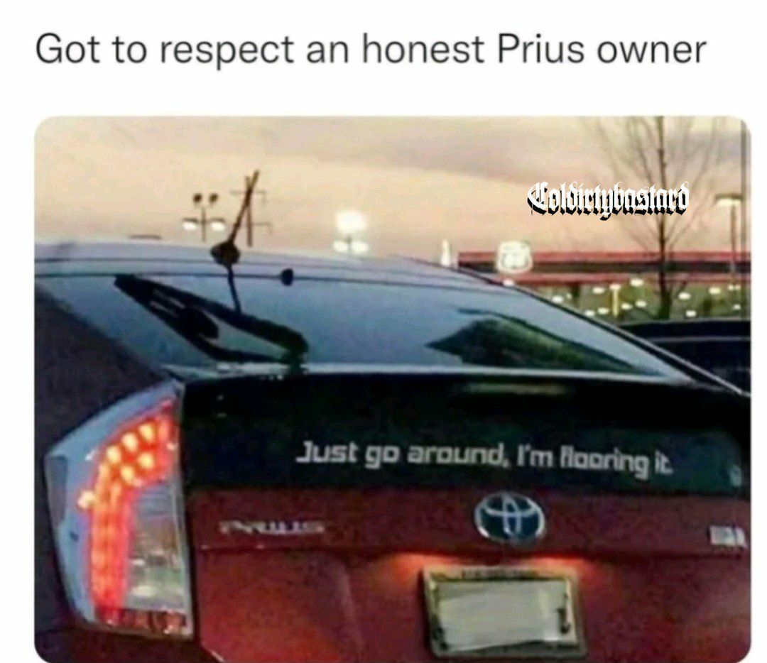Got to respect an honest Prius owner