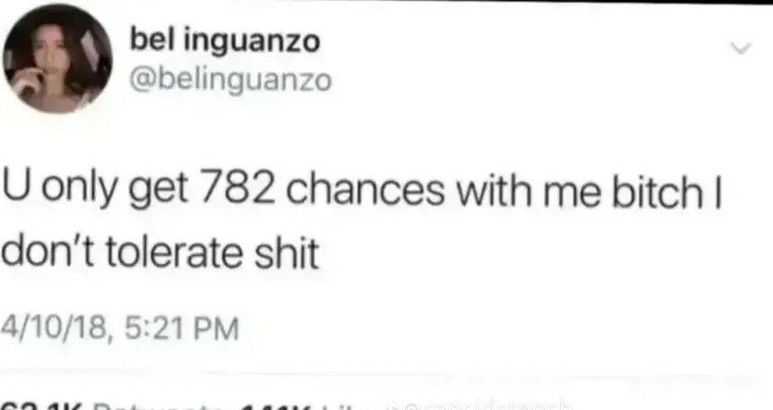 bel inguanzo belinguanzo U only get 782 chances with me bitch dont tolerate shit 41018 521 PM