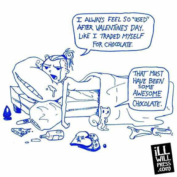 T ALWAYS FEEL SOUSED AFEER VALENTINES DAY LKE I TRADED MYSELF