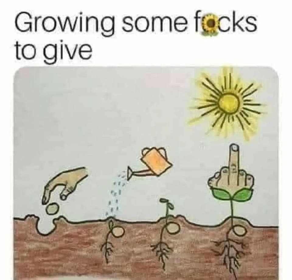 Growing some fcks to give Dg