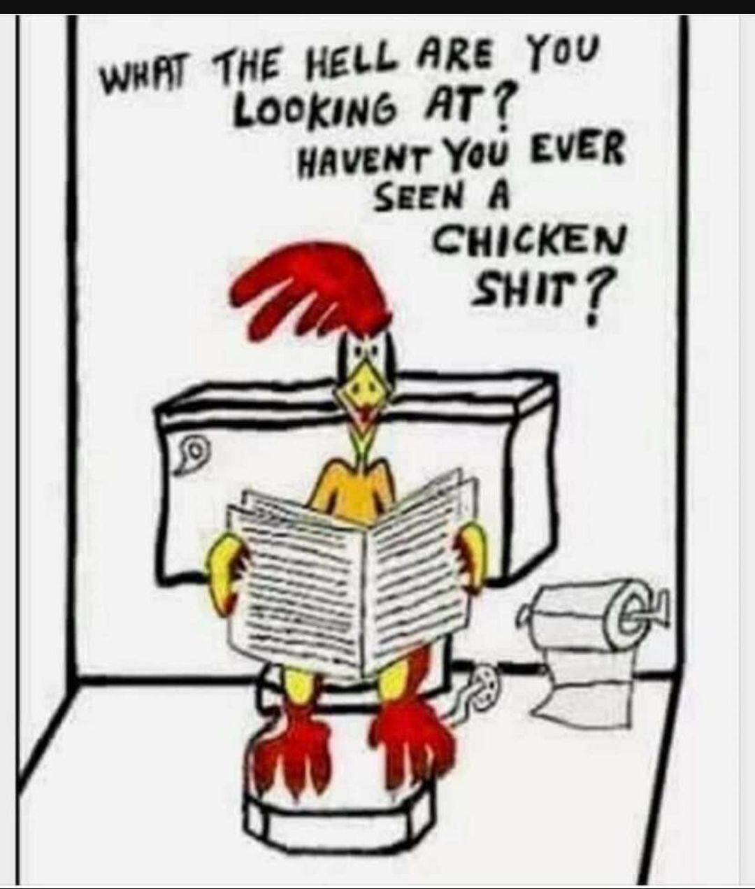 WHAT THE HELL ARE YoU Lookne AT T HAVENT You EVER SEEN A