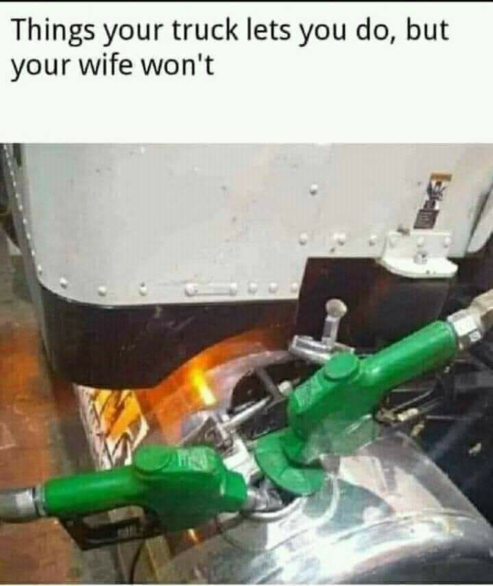 Things your truck lets you do but your wife wont
