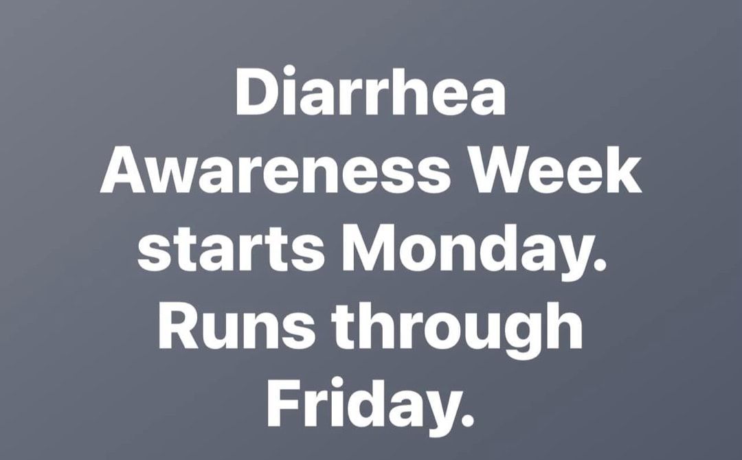 Diarrhea AWET G AT starts Monday Runs through Ze EVA