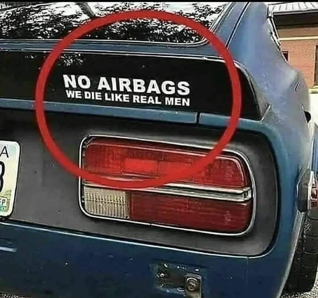 s NO AIRBAG WE DIE LIKE REAL mMEN