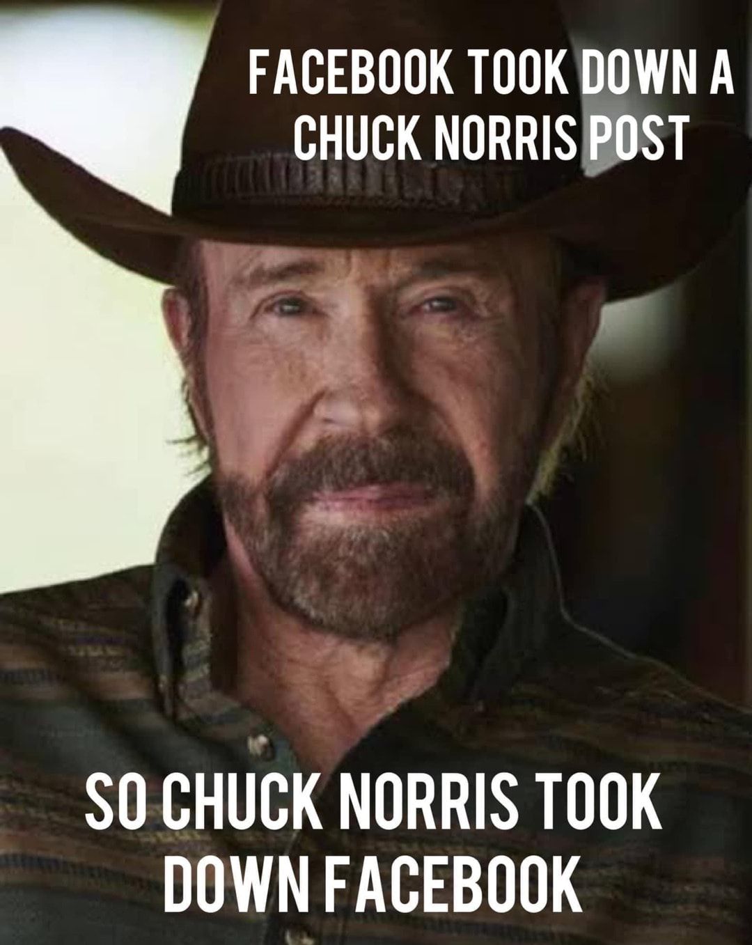 FACEBOOK TOOK DOWN A CHUCK NORRIS POST SOCHUCK NORRIS TOOK DOWN FACEBOOK