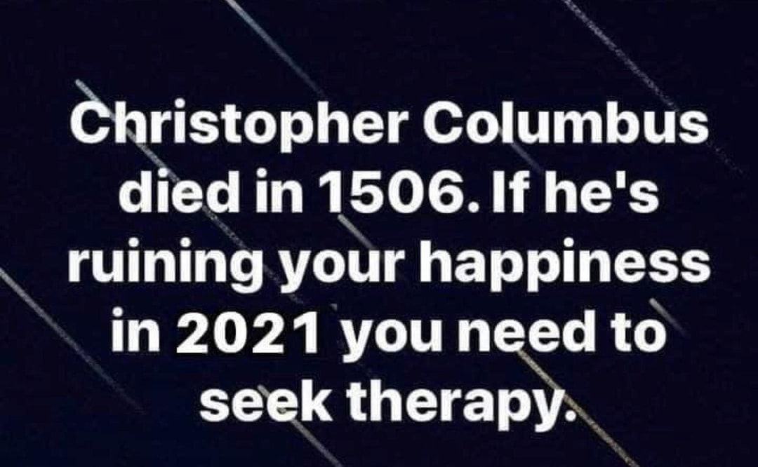 o hristopher os11T311TES died in1506If hes ruining your happiness in 2021 you need to seek therapy