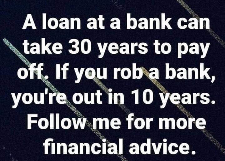 P CELEER EL LT L CREIACETCR FY m If yau robra bank youre outin 10 years Follow me for more LU HETET