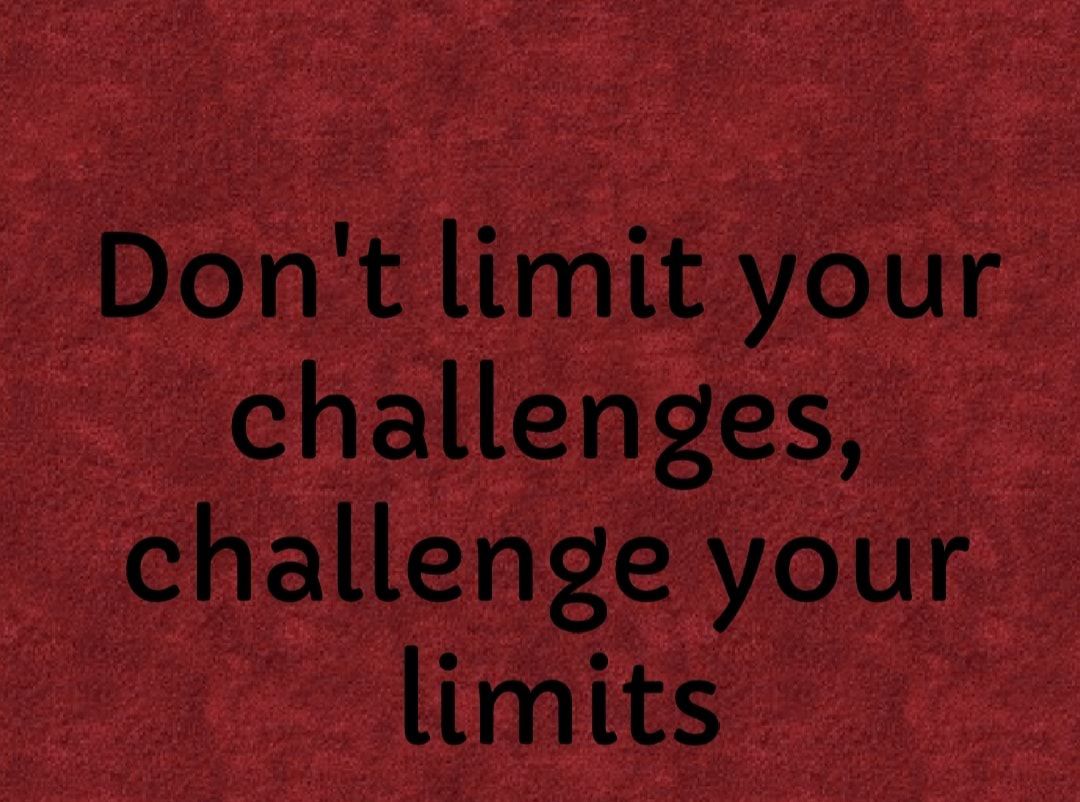 Dont limit your challenges challenge your Codmus