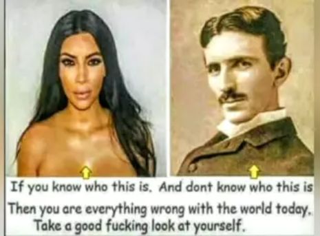 If you know who this is And dont know who this is Then you are everything wrong with the world today Take a good fucking look at yourself